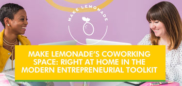 Make Lemonade Delivers A Cheery Coworking Space