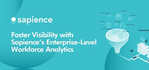 Foster Workplace Visibility With Sapience Foster Workplace Visibility With Sapience
