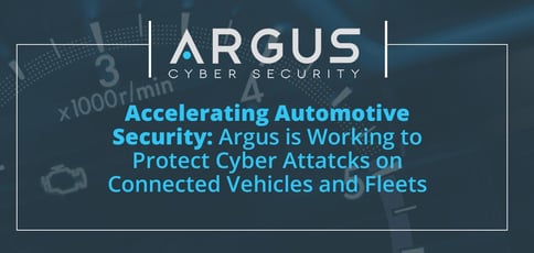 Argus Is Accelerating Modern Auto Security