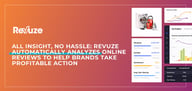 All Insight, No Hassle: Revuze’s Cloud-Hosted Solution Automatically Analyzes Online Reviews to Help Brands Take Profitable Action