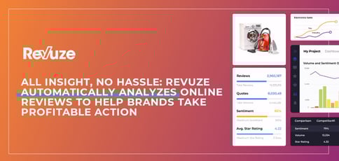 Revuze Analyzes Online Reviews Revuze Analyzes Online Reviews