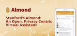 Stanford’s Almond: An Open, Privacy-Centric Assistant that Allows Users to Personalize Commands, Installation, and Server Set-Up