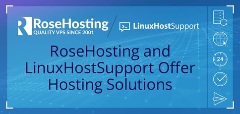 Rosehosting And Linuxhostsupport Offer Hosting Solutions Rosehosting And Linuxhostsupport Offer Hosting Solutions