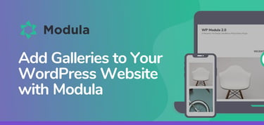 Add Galleries To Your Wordpress Website With Modula