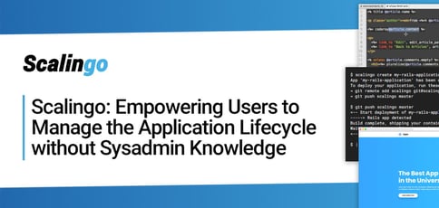 Manage The App Life Cycle With Scalingo Manage The App Life Cycle With Scalingo