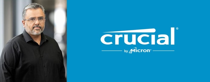 Rahul Sandil, Head of Global Marketing at Crucial Rahul Sandil, Head of Global Marketing at Crucial