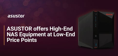 Asustor Offers High End Nas Equipment At Low End Price Points Asustor Offers High End Nas Equipment At Low End Price Points