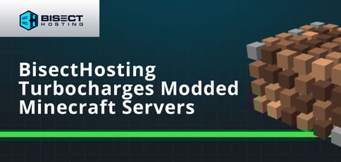 Bisecthosting Turbocharges Modded Minecraft Servers Bisecthosting Turbocharges Modded Minecraft Servers