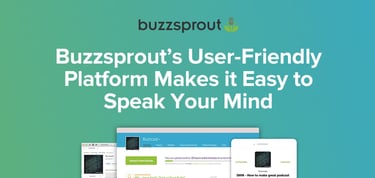Speak Your Mind With Buzzsprout