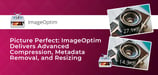 ImageOptim’s Installation-Free Web Service Offers Advanced Compression While Empowering Users to Isolate Servers from Risk
