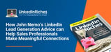 How John Nemo’s LinkedIn Lead Generation Advice can Help Sales Professionals in Hosting and Other Industries Make Meaningful Connections