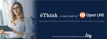 eThink is now a part of Open LMS eThink is now a part of Open LMS