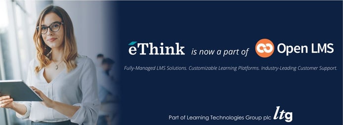 eThink is now a part of Open LMS eThink is now a part of Open LMS