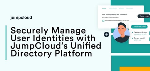 Securely Manage User Identities With Jumpcloud