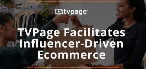 Tvpage Facilitates Influencer Driven Ecommerce