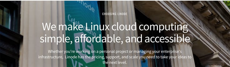 Text reading We make Linux cloud computing simple, affordable, and accessible against the Linode headquarters