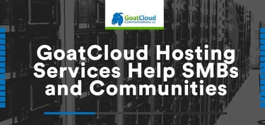 Goatcloud Hosting Services Help Smbs And Communities