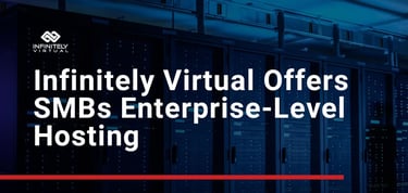 Infinitely Virtual Offers Smbs Enterprise Level Hosting