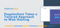 PeoplesHost Takes a Tailored Approach to Ecommerce Hosting with Consistent Service and Competitive Prices