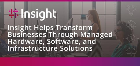 How Insight Transforms Businesses