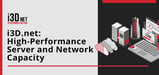 i3D.net Delivers High-Performance Server and Network Capacity for the Video Game Market and Enterprise IT