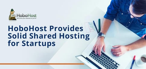 Hobohost Provides Solid Shared Hosting For Startups