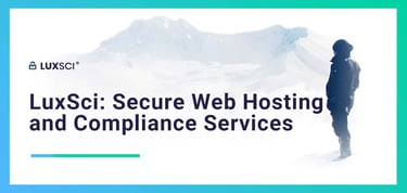 Luxsci Offers Secure Web Hosting And Compliance Services