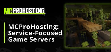 Mcprohosting Offers Service Focused Game Servers