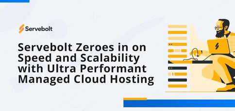 Servebolt Zeroes In On Speed And Scalability Servebolt Zeroes In On Speed And Scalability