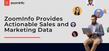 Zoominfo Provides Actionable Sales And Marketing Data