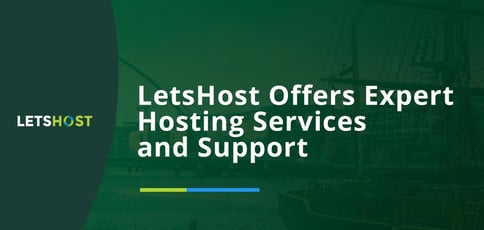 Letshost Offers Expert Hosting Services And Support