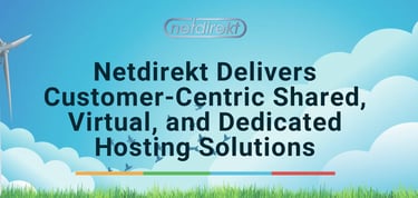Netdirekt Delivers Customer Centric Hosting Solutions