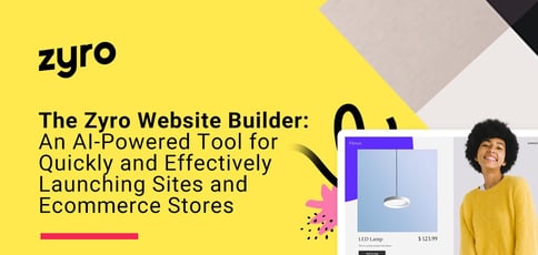 The Zyro Website Builder The Zyro Website Builder