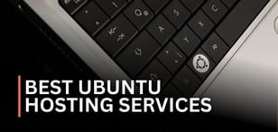 Best Ubuntu Hosting Services (July 2025)