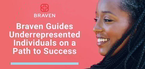 Braven Guides Underrepresented Individuals On A Path To Success Braven Guides Underrepresented Individuals On A Path To Success
