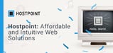 Hostpoint is a One-Stop Shop for Affordable and Intuitive Hosting, Ecommerce, and Domain Solutions