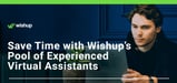 Wishup’s Experienced Virtual Assistants Can Help with Everything From Administration &#038; Sales to Updating Your WordPress Site