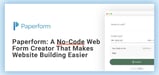Paperform: A No-Code Web Form Creator That Makes Website Building Easier than Ever