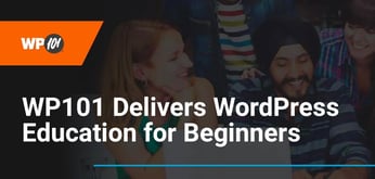 WP101 Helps Beginners Learn WordPress Through Curated Educational Content and Training Resources