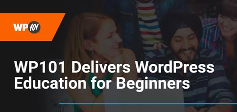 Wp101 Delivers Wordpress Education For Beginners Wp101 Delivers Wordpress Education For Beginners