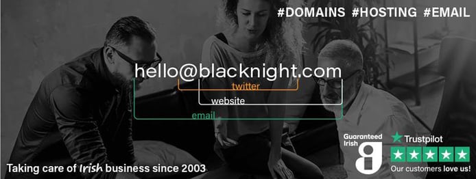 Blacknight solutions banner reading "Taking care of Irish business since 2003" Blacknight solutions banner reading "Taking care of Irish business since 2003"