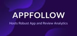AppFollow: A Platform for Robust App and Review Analytics to Help Give Mobile App Publishers a Ranking Edge