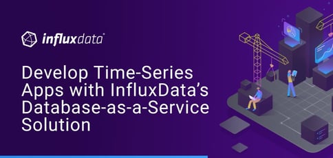 Develop Time Series Apps With Influxdata Develop Time Series Apps With Influxdata