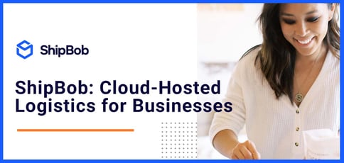 Shipbob Offers Cloud Hosted Logistics Management Services Shipbob Offers Cloud Hosted Logistics Management Services