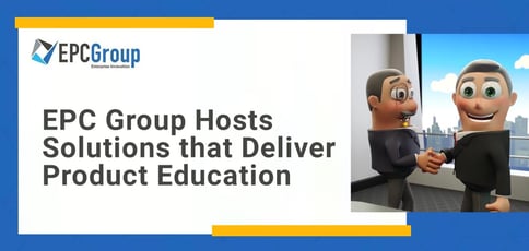 Epc Group Hosts Solutions That Deliver Product Education Epc Group Hosts Solutions That Deliver Product Education