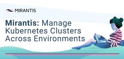 Featuring Mirantis Container Cloud