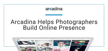 Arcadina Helps Photographers Build Online Presence