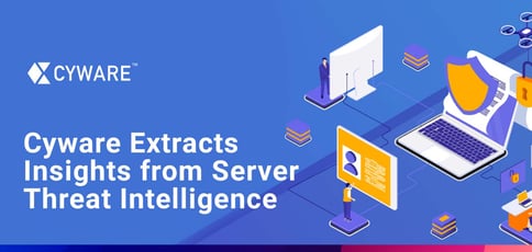 Cyware Extracts Insights From Server Threat Intelligence