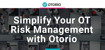 How Otorio Mitigates Cyber Risks and Detects Vulnerabilities To Secure OT/IT Networks and Servers