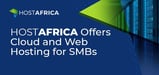 HOSTAFRICA Makes Dedicated Server, Cloud, and Web Hosting Services More Accessible to Small Businesses